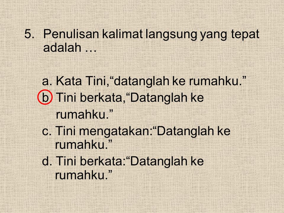 Contoh Soal Kalimat Langsung Dan Tidak Langsung Berbagai Contoh